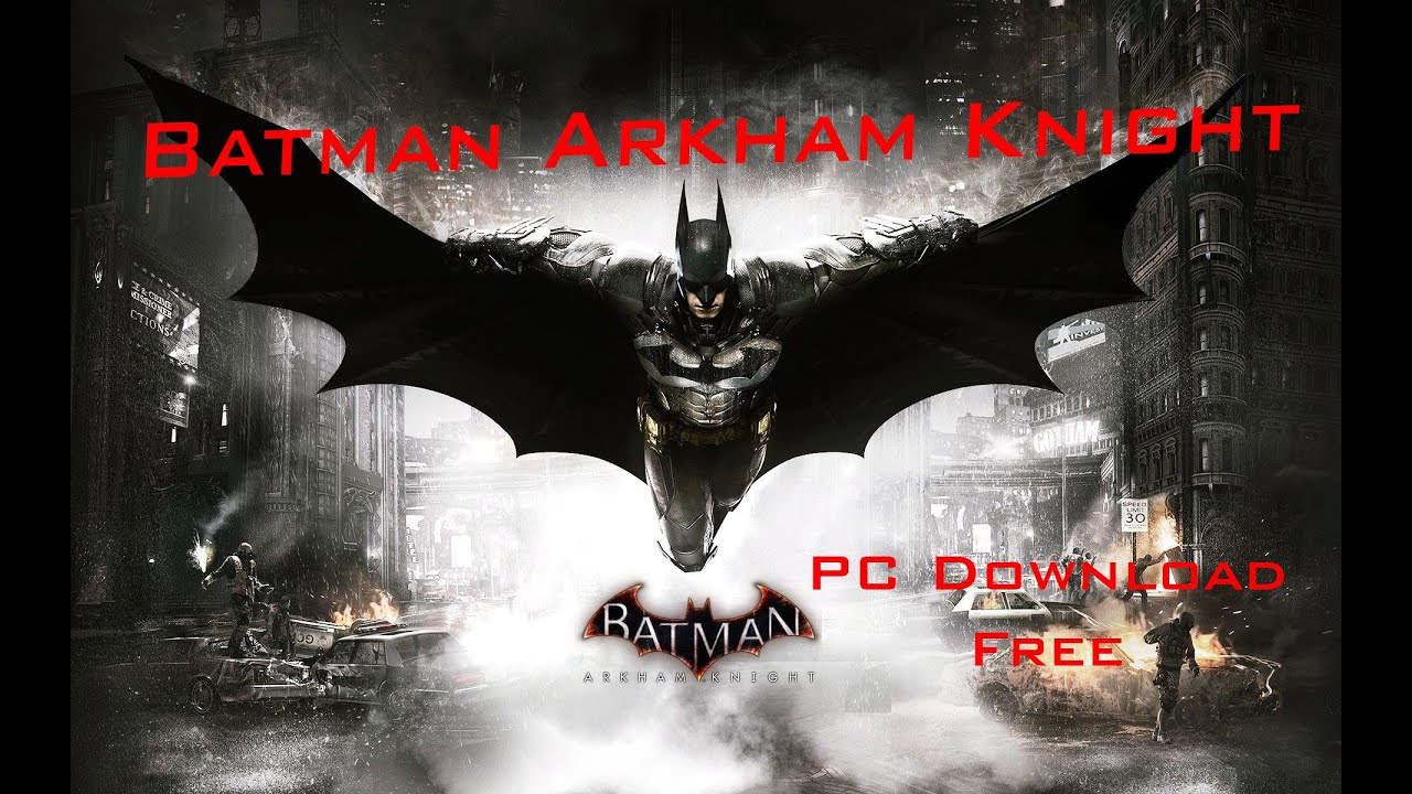 batman arkham knight download free